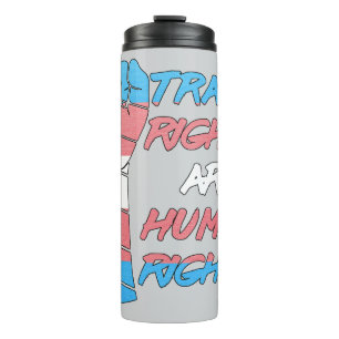 Trans Rights Are Human Rights Thermal Tumbler