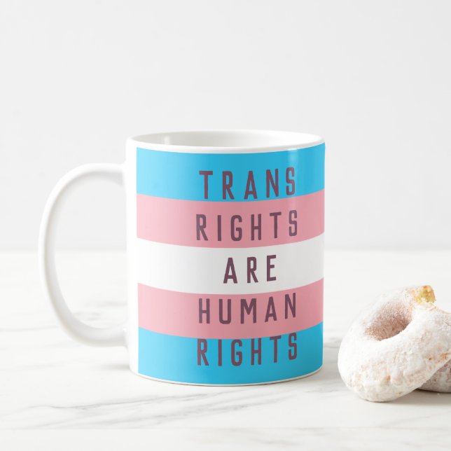 Trans Rights Are Human Rights Transgender Flag Coffee Mug (With Donut)