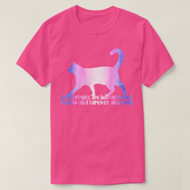 Trans Rights Meow And Furever T-Shirt (Design Front)
