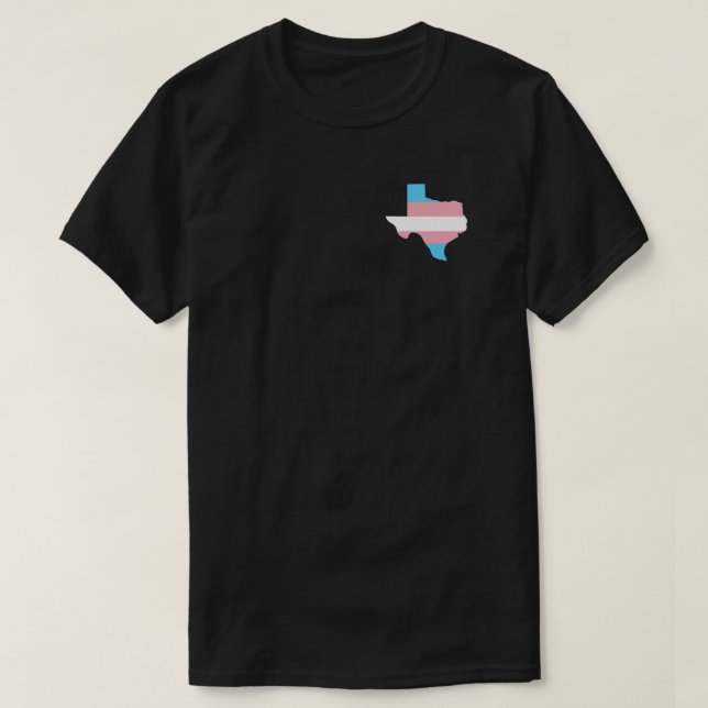 Trans Rights | Texas Legislative Session  T-Shirt (Design Front)