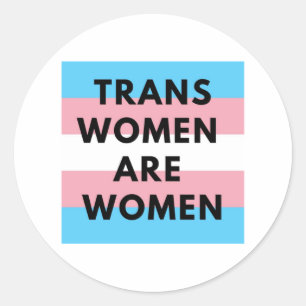 Trans Women Are Women Classic Round Sticker