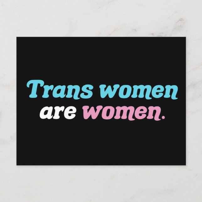 Trans Women are Women Postcard (Front)