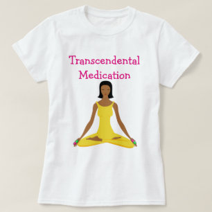 Transcendental Medication T-Shirt