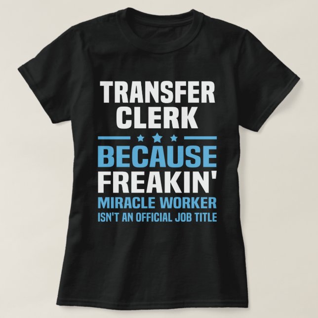 Transfer Clerk T-Shirt (Design Front)