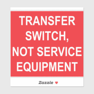 Transfer Switch, Not Service Equipment Sticker