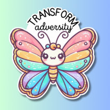 Transform Adversity Butterfly Waterproof