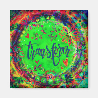 Transform Pretty Floral Green Trendy Inspiring Magnet