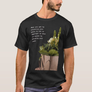 Transformative Journey Inspirational Quote Art  T-Shirt