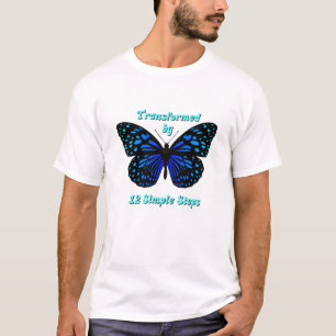 Transformed by 12 Simple Steps, AA, NA, Al-Anon  T-Shirt