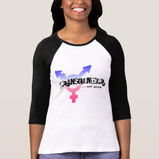"Transgender...and proud." T-Shirt