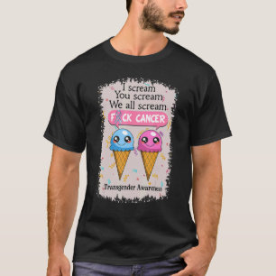 Transgender Awareness Cute Ice Creams  Saying T-Shirt