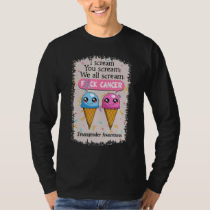 Transgender Awareness Cute Ice Creams Saying T-Shirt