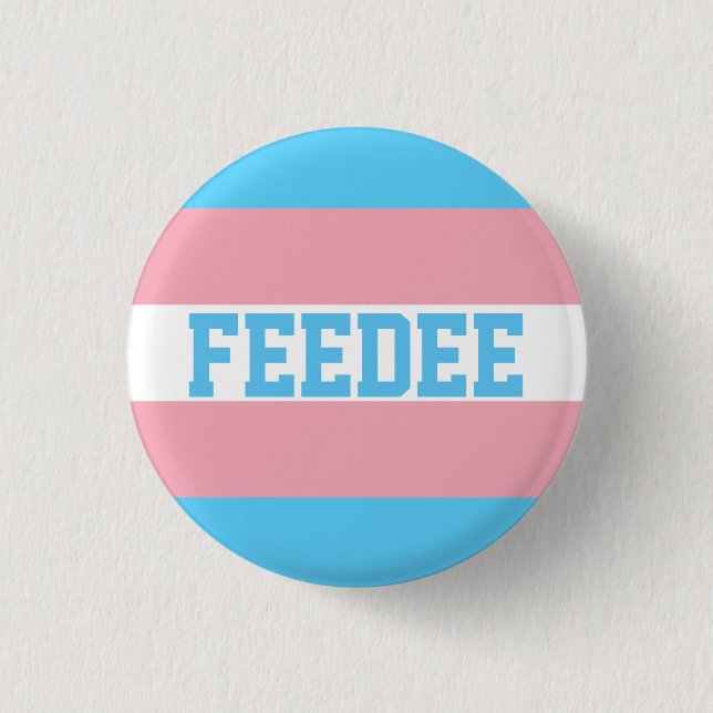 Transgender Feedee Pin (Front)