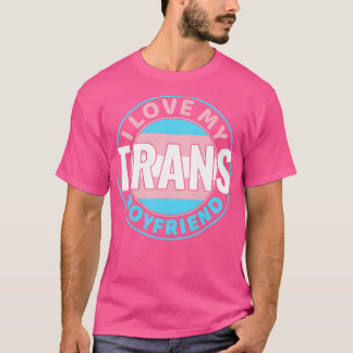 Transgender I Love my Trans Boyfriend LGBT T-Shirt