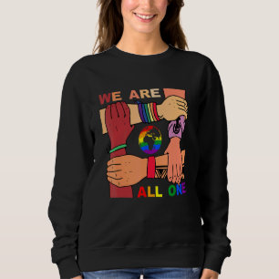 Transgender Lgbt Pride Month - We Are All One Prid Sweatshirt