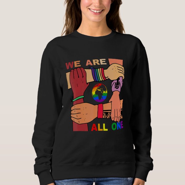 Transgender Lgbt Pride Month - We Are All One Prid Sweatshirt (Front)