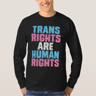 Transgender Lgbt Pride Trans Right Are Human Right T-Shirt