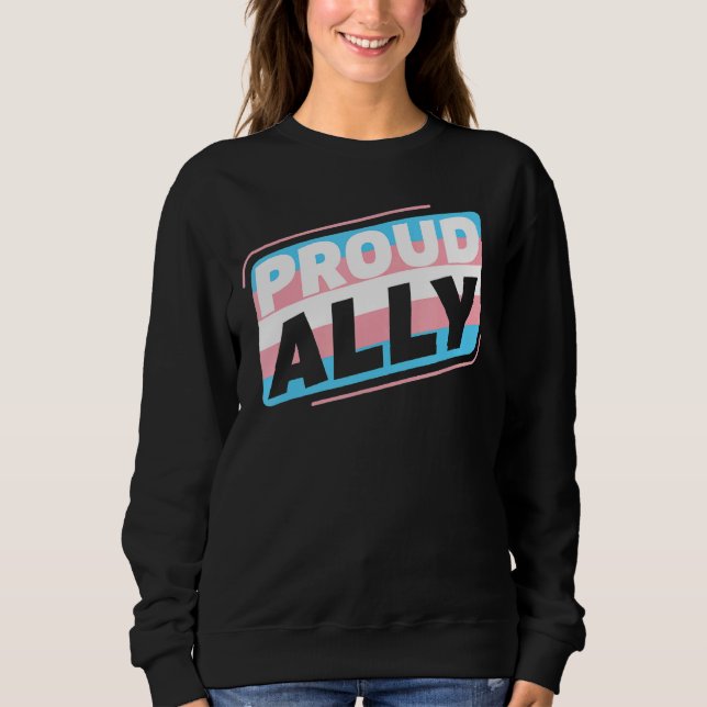 Transgender Lgbt Proud Ally Trans Pride Flag Sweatshirt (Front)