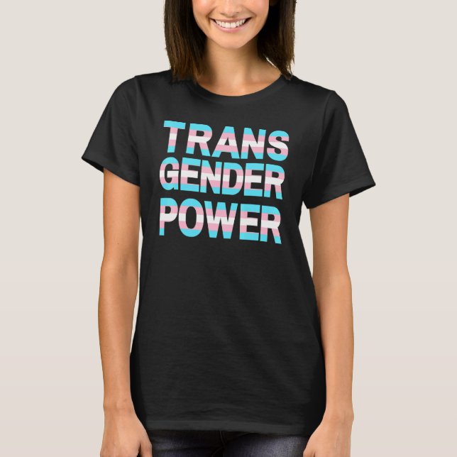 Transgender Power Trans Pride Lgbtqia Men Women Ra T-Shirt (Front)
