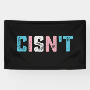 Transgender Pride Cisn't LGBTQ Trans Flag Funny Banner