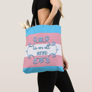 Transgender Pride Flag We Are All Human Tote Bag
