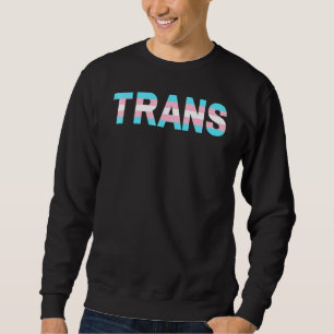 Transgender Pride Trans Lgbtqia Power Men Women Ra Sweatshirt