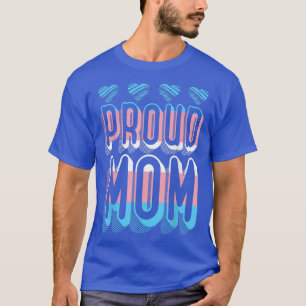 Transgender Proud Mum LGBTQ Pride Month Trans Quee T-Shirt