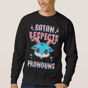 Transgender Satan Respect Pronouns Pentagram Trans Sweatshirt
