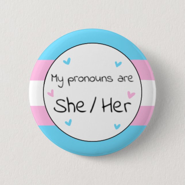 Transgender She/Her Pronoun Pin (Front)
