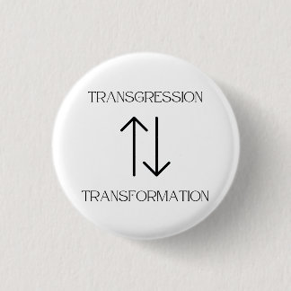 Transgression to Transformation Pin