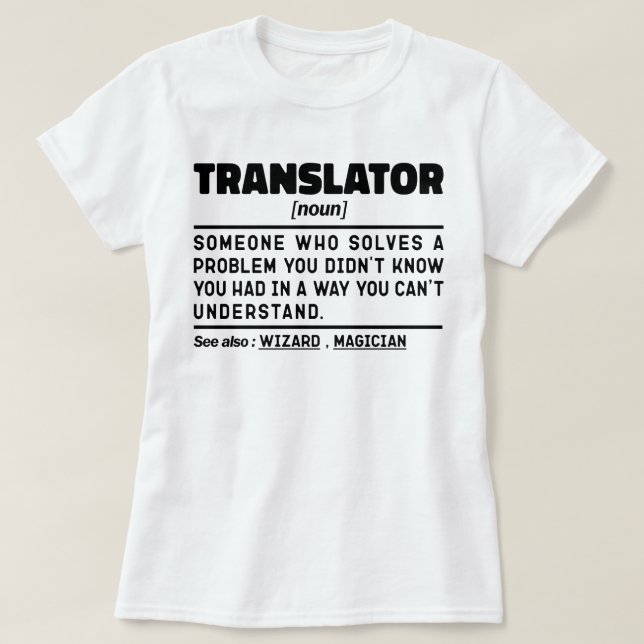 Translator Noun Definition Birthday Present Funny T-Shirt (Design Front)
