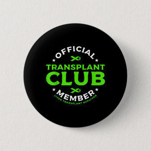 Transplant Club Member Liver Transplant Survivor 6 Cm Round Badge