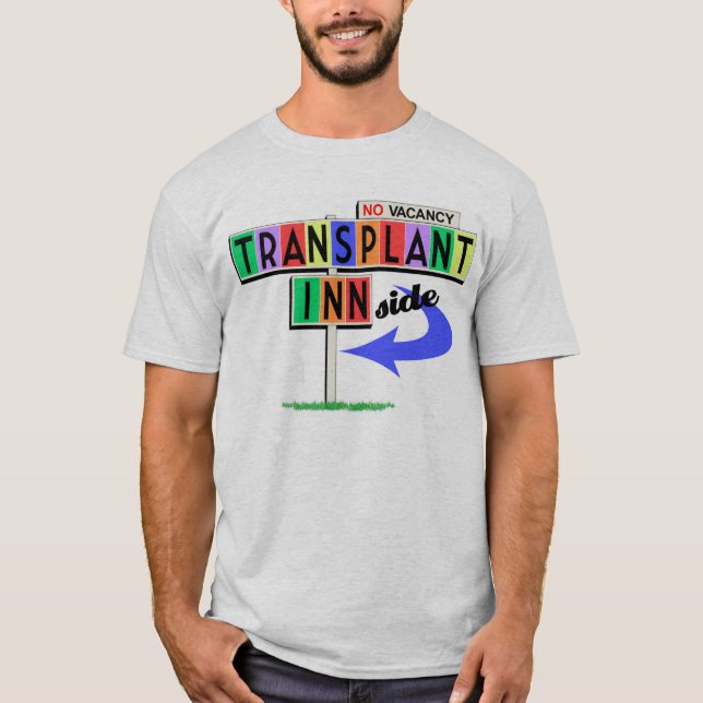 Transplant Inn(side) retro motel sign T-Shirt (Front)