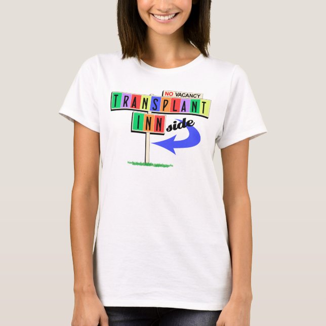 Transplant Inn(side) retro motel sign T-Shirt (Front)