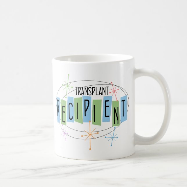 Transplant Recipient Coffee Tea or Hot Chocolate Mug (Right)