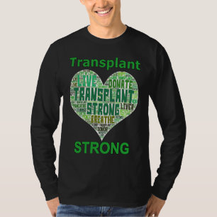 Transplant Strong Heart Word Lung Kidney Heart Liv T-Shirt