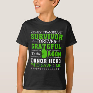 Transplant Survivor Organ Kidney Donor Recipient 1 T-Shirt
