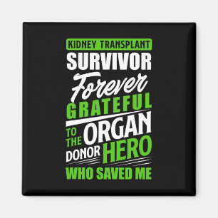 Transplant Survivor Organ Kidney Donor Recipient Magnet