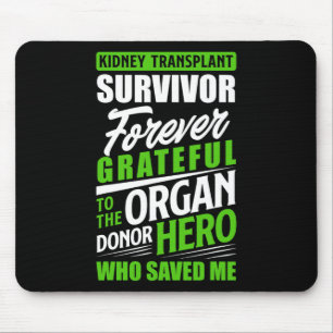 Transplant Survivor Organ Kidney Donor Recipient Mouse Pad