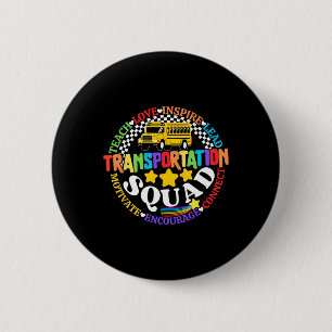 Transportation Squad Back To School Bus Driver Mon 6 Cm Round Badge