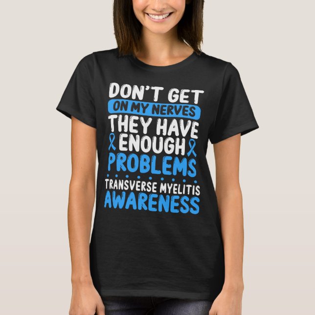 Transverse Myelitis Ribbon Blue Awareness Day T-Shirt (Front)