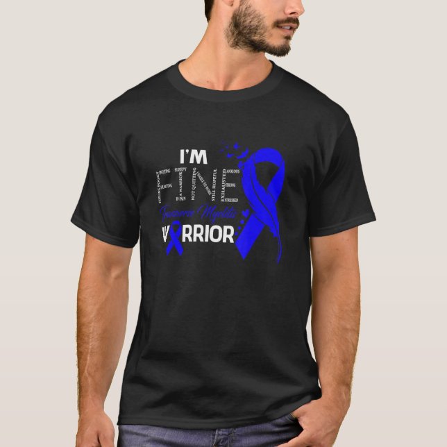 Transverse Myelitis Warrior I'm Fine Feather T-Shirt (Front)