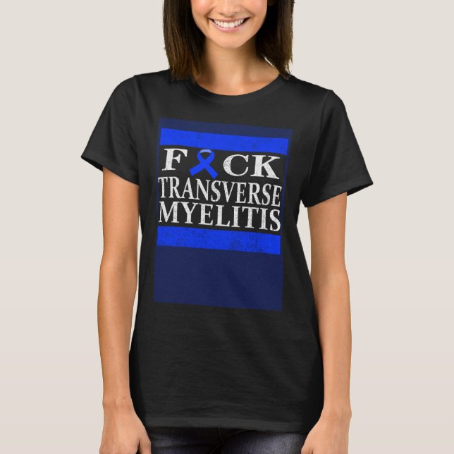 Transverse Myelitis Warrior T-Shirt (Front)