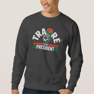 Traore Ibrahim Traoré is my President - Captain  Sweatshirt