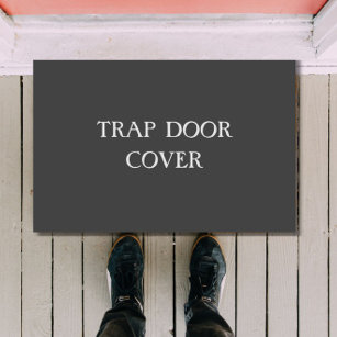 "TRAP DOOR COVER" Funny Introvert Antisocial Doormat