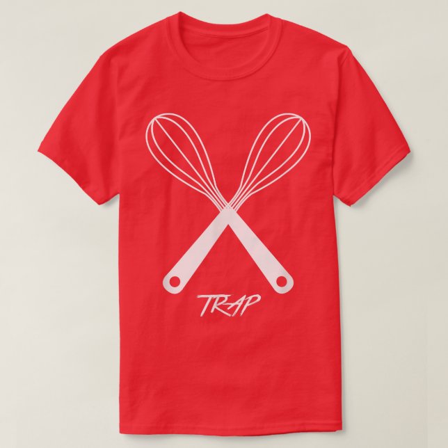 Trap , Funny Baking Tee  (Design Front)
