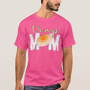 Trap Mum Trap Shooting Mum Trap Shooting Mama T-Shirt