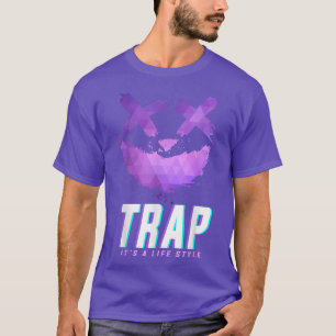 Trap Music Idea For Women & Trap Festival Outfit T-Shirt