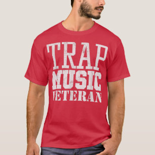 Trap Music Veteran - EDM Rave Music Festival Rap H T-Shirt