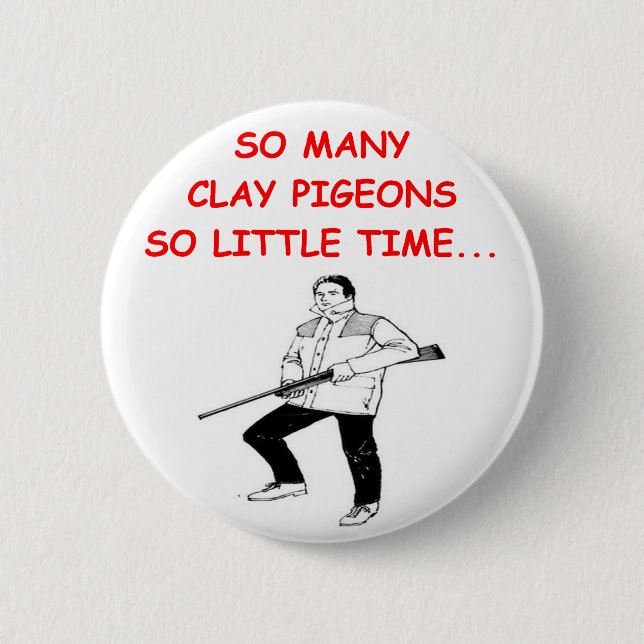 trap shooting 6 cm round badge (Front)